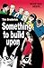 Something to Build Upon - Tim Broderick