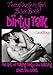 The Naughty Girl Black Book of Dirty Talk - The Art of Talking Dirty and Getting What You Want