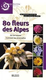 80 fleurs des Alpes