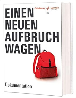 Einen Neuen Aufbruch Wagen 98 Deutscher Katholikentag Mannheim