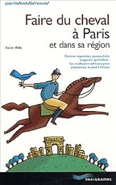 Faire du cheval à Paris et dans sa région