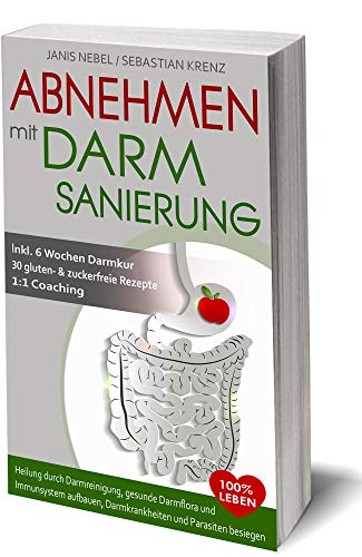 Amazon Com Abnehmen Mit Darmsanierung Abnehmen Durch