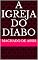 Livro A IGREJA DO DIABO