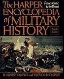 The Harper Encyclopedia of Military History: From 3500 BC to the Present