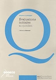 Évaluations initiales au quotidien