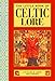 The Little Book of Celtic Lore (Little Book Series) by 