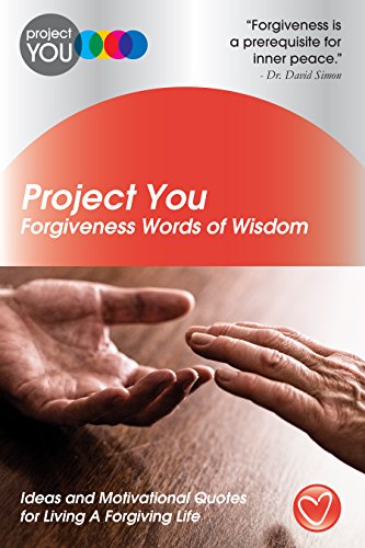 Amazon Com Project You Forgiveness Words Of Wisdom Ideas And