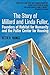 The Story of Millard and Linda Fuller, Founders of Habitat for Humanity and the Fuller Center for Housing by Bettie B. Youngs