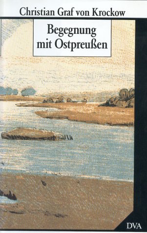 Begegnung mit Ostpreussen (German Edition) by Christian Krockow (Hardcover)