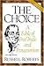 The Choice: A Fable of Free Trade and Protectionism Updated Edition