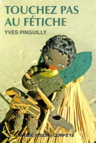 Touchez pas au fétiche