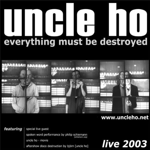 Uncle Ho - Everything Must Be Destroyed-Special Edition - Zortam Music