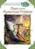 Disney Fairies: Fawn and the Mysterious Trickster (Disney Chapter Book (ebook))