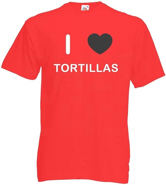 I Love Tortillas Large Red T Shirt Amazon.co.uk Clothing