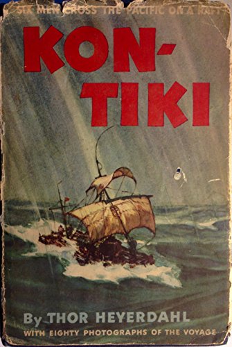 Kon-Tiki: Across the Pacific by Raft