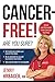 Cancer-Free!: Are You Sure? by Jenny Hrbacek RN