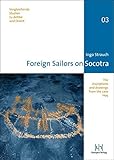 Foreign Sailors on Socotra: The inscriptions and