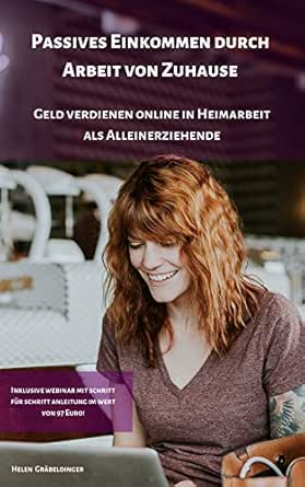 Amazon Com Passives Einkommen Durch Arbeit Von Zuhause Geld