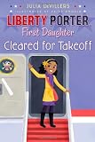 Cleared for Takeoff (Liberty Porter, First Daughter)