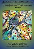Image de Lectures sur les mathématiques, l'enseignement et les concours - Volume I (Volume 1) (French Edition)