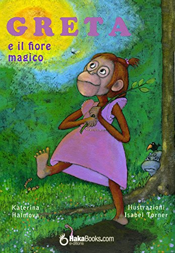 Greta e il fiore magico (Italian Edition)