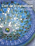 L'Art de la mosaïque by 