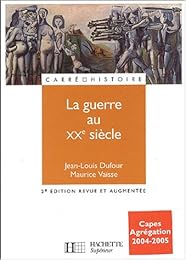 La  guerre au XXe siècle