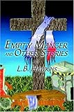 Empty Manger And Other Stories by