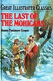The Last of the Mohicans (Great Illustrated Classics (Playmore))