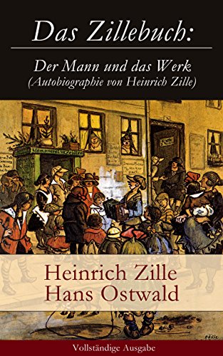 Das Zillebuch : mit 223 meist erstmalig veröffentlichten Bildern