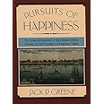 Pursuits of Happiness: The Social Development of Early Modern British Colonies and the Formation of American Culture