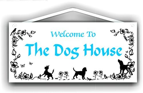 Welcome to the dog house - 5x11 sign by MySigncraft