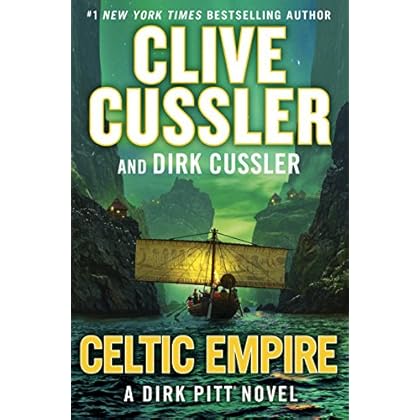 Celtic Empire (Dirk Pitt Adventure Book 25) Celtic Empire (Dirk Pitt Adventure Book 25)