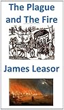 Front cover for the book The Plague and the Fire by James Leasor
