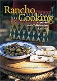 Rancho Cooking: Mexican and Californian Recipes by 