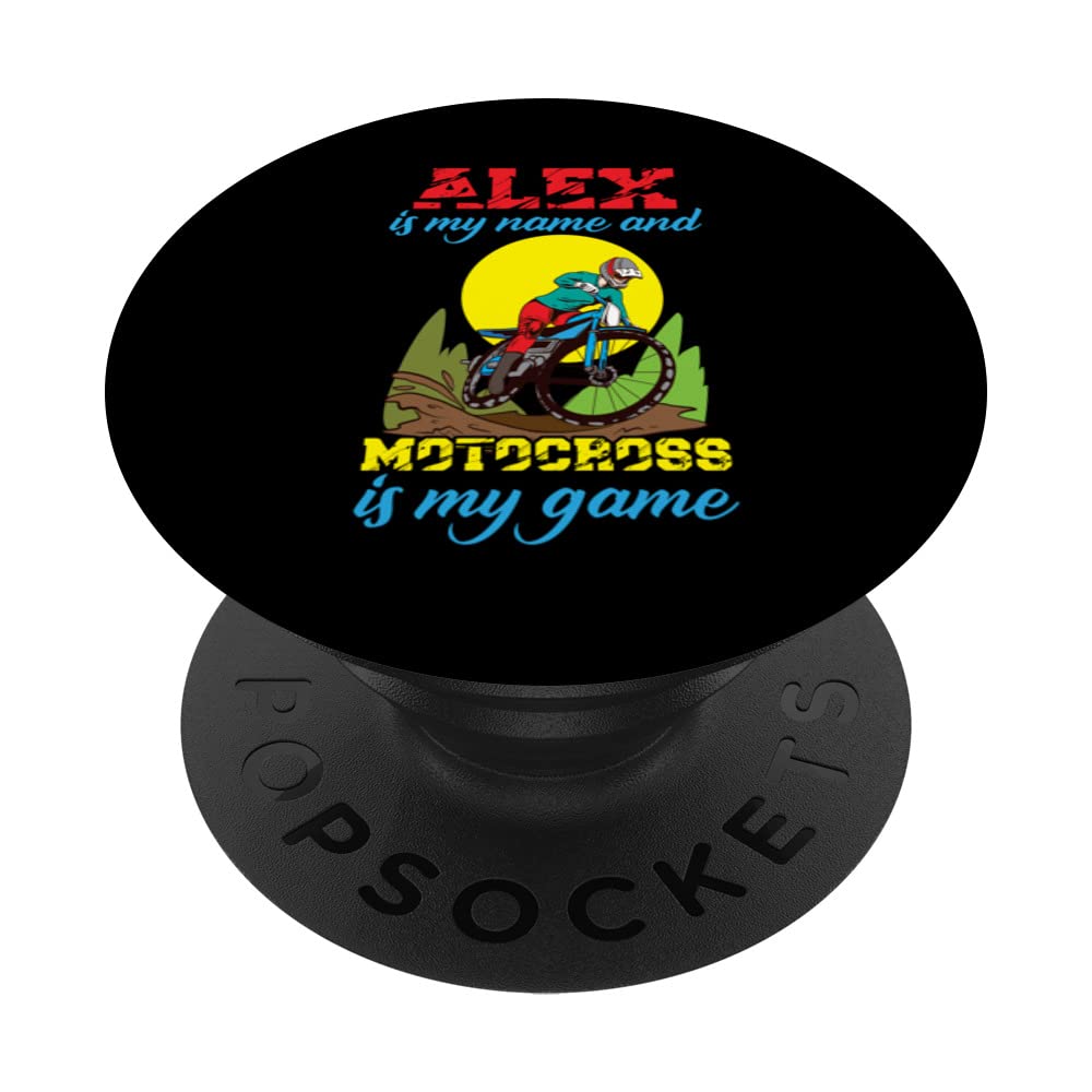 Alex Is My Name And Motocross Is My Game PopSockets Swappable PopGrip