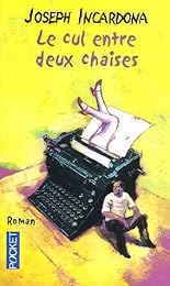 Le  cul entre deux chaises