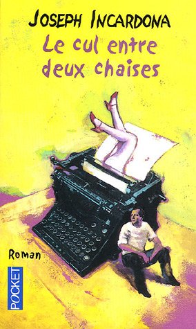 Le  cul entre deux chaises
