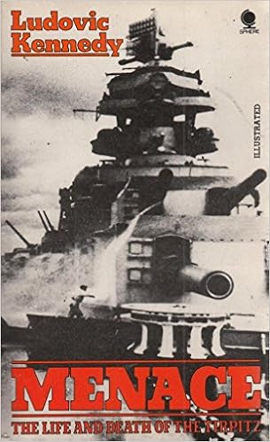 Menace: Life and Death of the "Tirpitz": Amazon.co.uk: Ludovic ...