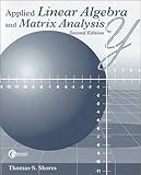 Applied Linear Algebra and Matrix Analysis, Shores, Thomas, 0072340991