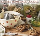 Golde's Homemade Cookies: Over 130 Delicious and Original Recipes by Golde Hoffman Soloway