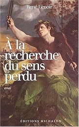 À la recherche du sens perdu