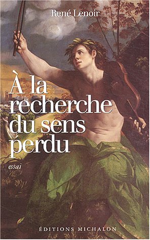 À la recherche du sens perdu