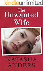 The Unwanted Wife (The Unwanted Series Book 1)