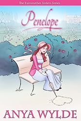 Penelope ( A Madcap Regency Romance ) (The Fairweather Sisters Book 1)