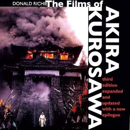 The Movies of Akira Kurosawa, Third Version, Expanded and Up to date