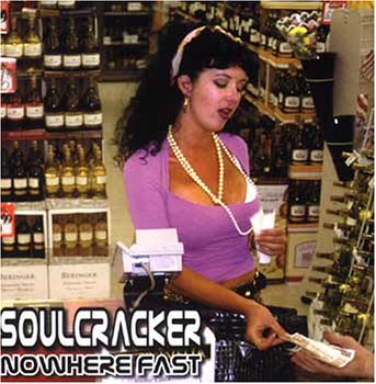 Soulcracker - Nowhere Fast - Zortam Music