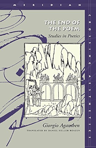 Download The End of the Poem: Studies in Poetics (Meridian: Crossing Aesthetics) (English Edition) PDF