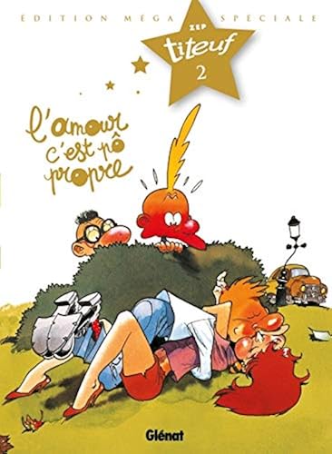 Download Titeuf - Spécial Titeuf le film - Tome 02: L'Amour, c'est pô propre... PDF