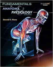 Fundamentals of Anatomy & Physiology: 9781111038694: Medicine & Health